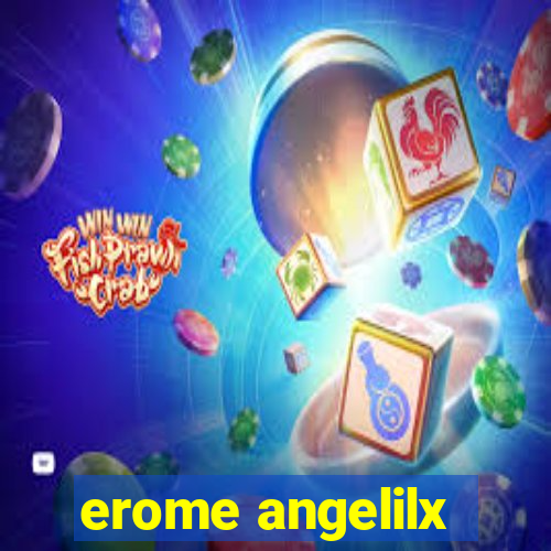 erome angelilx